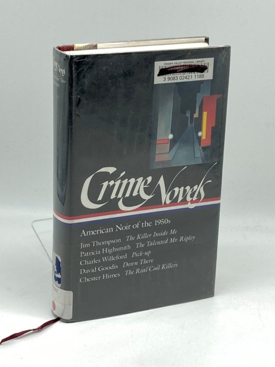 Image for Crime Novels American Noir of the 1950S: the Killer Inside Me / the Talented Mr. Ripley / Pick-Up / Down There / the Real Cool Killers Crime Novels American Noir of the 1950S: the Killer Inside Me / the Talented Mr. Ripley / Pick-Up / Down There / the Real Cool Killers