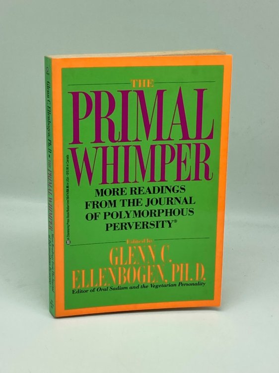 Image for The Primal Whimper More Readings from the Journal of Polymorphous Perversity The Primal Whimper More Readings from the Journal of Polymorphous Perversity