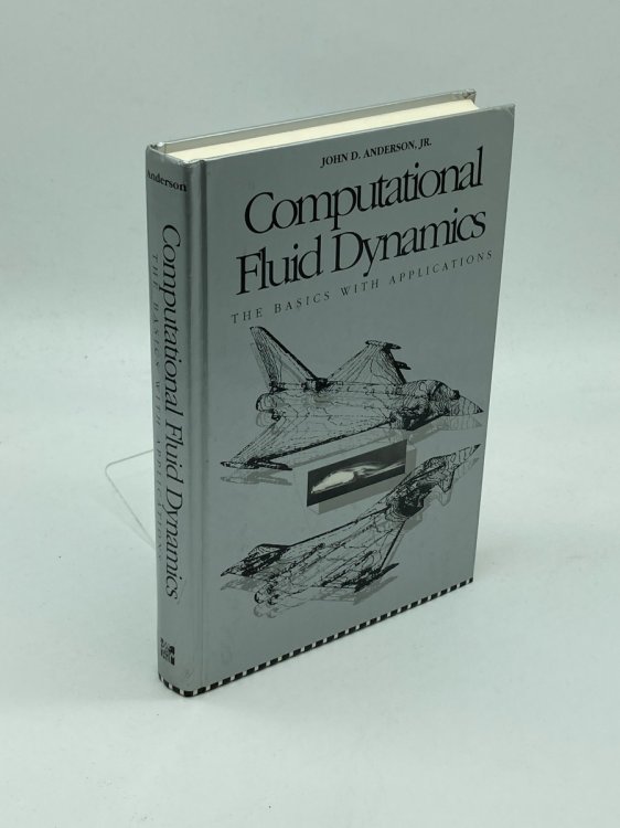 Image for Computational Fluid Dynamics The Basics with Applications Computational Fluid Dynamics The Basics with Applications