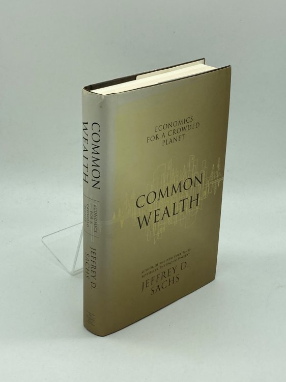 Image for Common Wealth Economics for a Crowded Planet Common Wealth Economics for a Crowded Planet