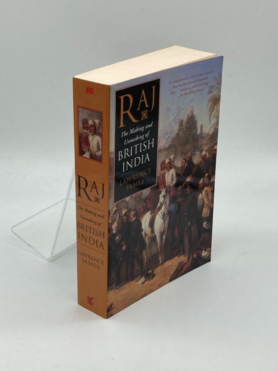 Image for Raj The Making and Unmaking of British India Raj The Making and Unmaking of British India