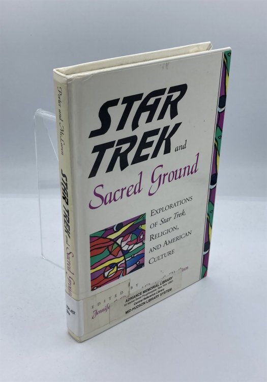 Image for Star Trek and Sacred Ground Explorations of Star Trek, Religion and American Culture Star Trek and Sacred Ground Explorations of Star Trek, Religion and American Culture