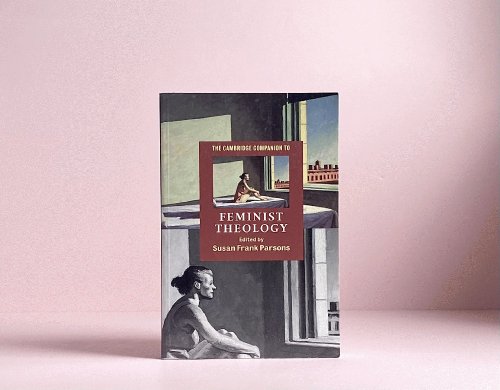 Image for The Cambridge Companion to Feminist Theology (Cambridge Companions to Religion) The Cambridge Companion to Feminist Theology (Cambridge Companions to Religion)