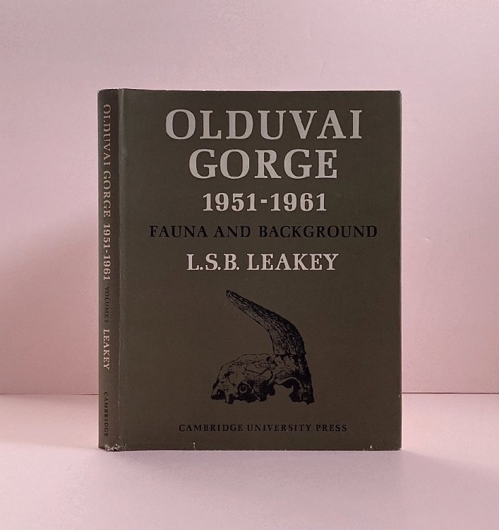Olduvai Gorge 1951-1961 volume 1, a Preliminary Report on the Geology and Fauna
