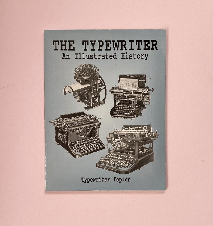 The Typewriter: An Illustrated HIstory (Dover Pictorial Archive Series)
