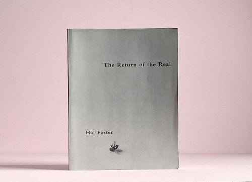 The Return of the Real: The Avante-Garde at the End of the Century