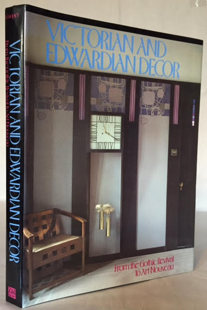 Image for Victorian and Edwardian Decor : From the Gothic Revival to Art Nouveau Victorian and Edwardian Decor : From the Gothic Revival to Art Nouveau
