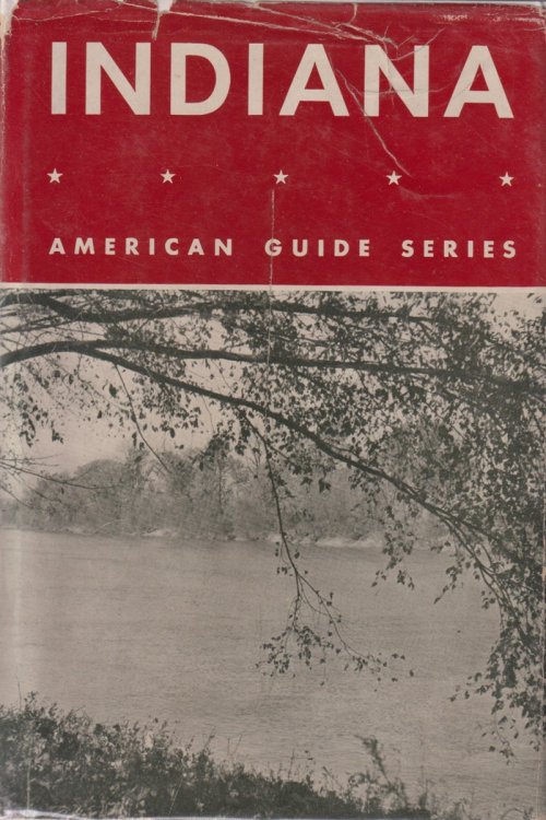 Image for INDIANA; A Guide to the Hoosier State INDIANA; A Guide to the Hoosier State