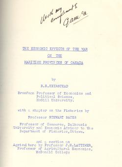 Image for THE ECONOMIC EFFECTS OF THE WAR ON THE MARITIME PROVINCES OF CANADA With a Chapter on the Fisheries By Stewart Bates and a Section on Agricullture By J.H. Lattimer THE ECONOMIC EFFECTS OF THE WAR ON THE MARITIME PROVINCES OF CANADA With a Chapter on the Fisheries By Stewart Bates and a Section on Agricullture By J.H. Lattimer