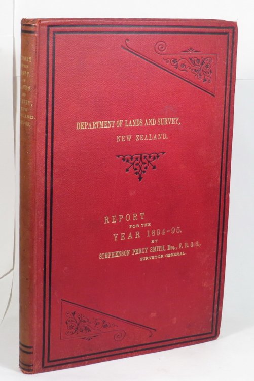 Image for Report Of The Department Of Lands And Survey, New Zealand, For The Year 1894-95 Report Of The Department Of Lands And Survey, New Zealand, For The Year 1894-95