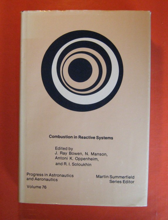 Image for Combustion in Reactive Systems: Technical Papers from the Seventh International Colloquium on Gasdynamics of Explosions and Reactive Systems, Gottingen, Federal Republic of Germany, August 1979 Combustion in Reactive Systems: Technical Papers from the Seventh International Colloquium on Gasdynamics of Explosions and Reactive Systems, Gottingen, Federal Republic of Germany, August 1979