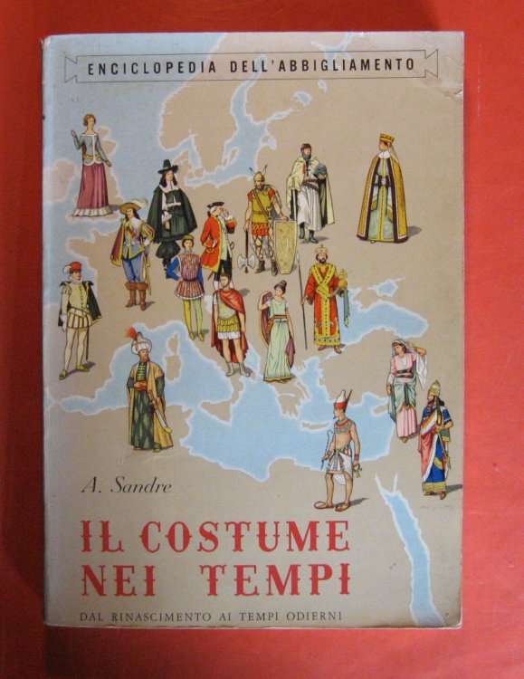 Image for Il Costume Nei Tempi Dal Rinascimento Ai Tempi Odierni Il Costume Nei Tempi Dal Rinascimento Ai Tempi Odierni