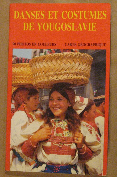 Image for Danses et Costumes De Yougoslavie Danses et Costumes De Yougoslavie