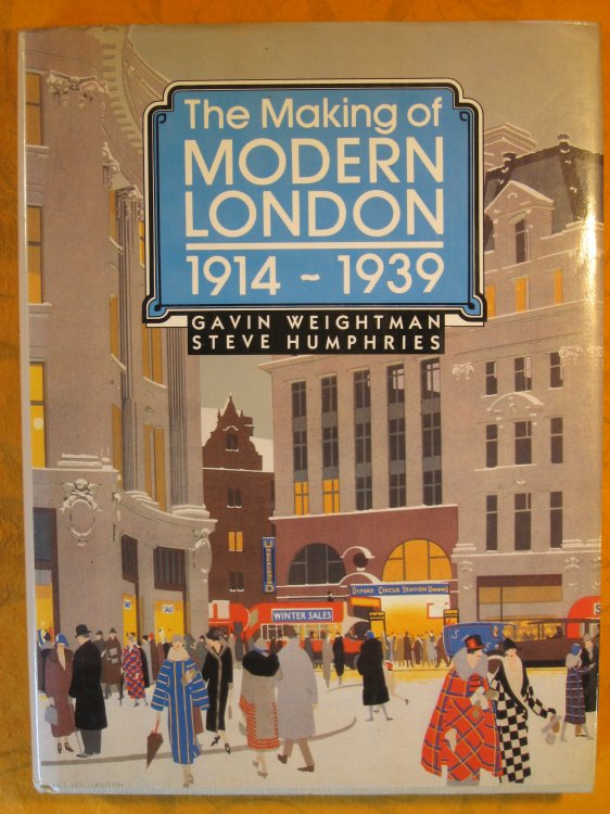 Image for The Making of Modern London 1914-1939 (Vol 2) The Making of Modern London 1914-1939 (Vol 2)