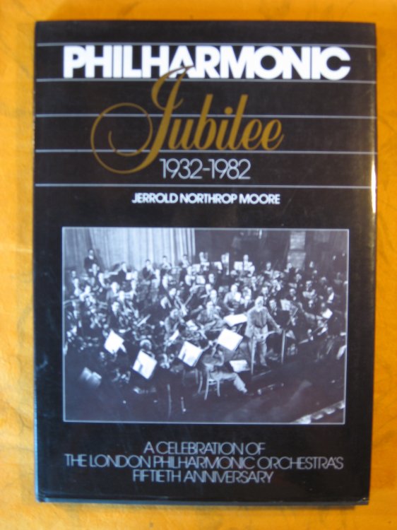 Image for Philharmonic jubilee, 1932-1982: A celebration of the London Philharmonic Orchestra's fiftieth anniversary Philharmonic jubilee, 1932-1982: A celebration of the London Philharmonic Orchestra's fiftieth anniversary