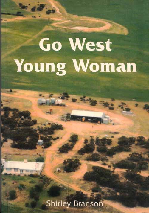 Image for 'Go West, Young Woman' (Inscribed by Author) 'Go West, Young Woman' (Inscribed by Author)
