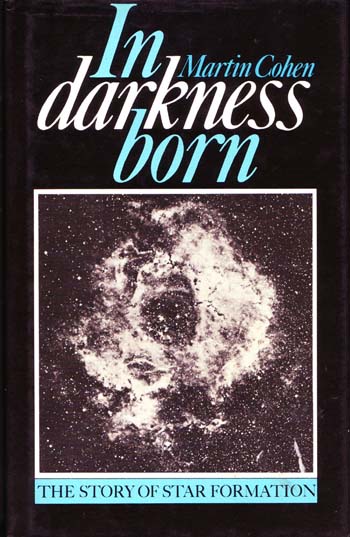 Image for In Darkness Born. The Story of Star Formation In Darkness Born. The Story of Star Formation