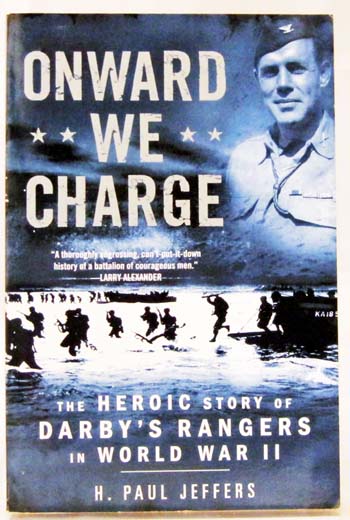 Image for Onward We Charge. The heroic story of Darby's Rangers in World War II Onward We Charge. The heroic story of Darby's Rangers in World War II