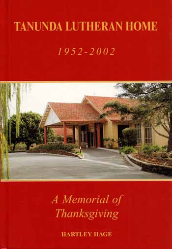 Image for Tanunda Lutheran Home 1952-2002 A Memorial of Thanksgiving Tanunda Lutheran Home 1952-2002 A Memorial of Thanksgiving