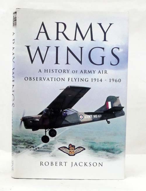 Image for Army Wings A History of Army Air Observation Flying 1914-1960 Army Wings A History of Army Air Observation Flying 1914-1960