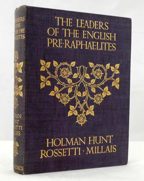 Image for The Leaders of the English Pre-Raphaelites Holman Hunt, Rossetti, Millais The Leaders of the English Pre-Raphaelites Holman Hunt, Rossetti, Millais