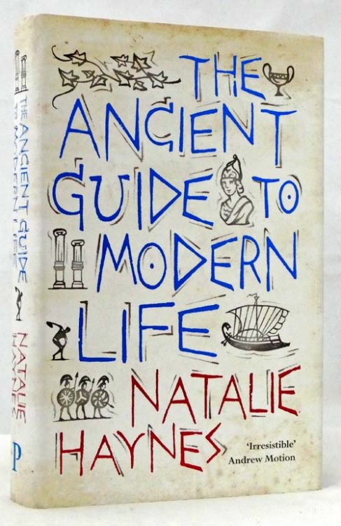 Image for The Ancient Guide to Modern Life The Ancient Guide to Modern Life