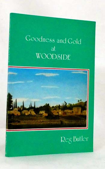Image for Goodness and Gold at Woodside Goodness and Gold at Woodside