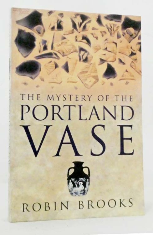 Image for The Mystery Of The Portland Vase The Mystery Of The Portland Vase