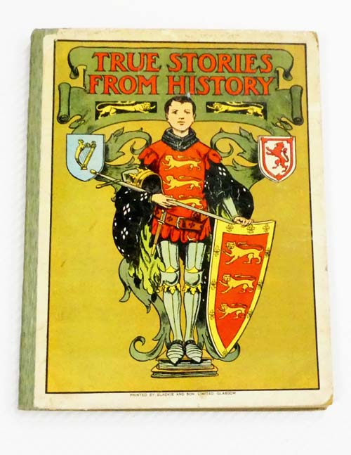 Image for True Stories From History Retold for Little Folk True Stories From History Retold for Little Folk