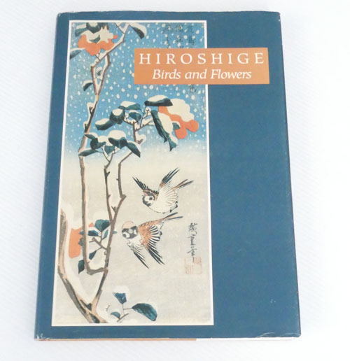 Image for Hiroshige Birds and Flowers Hiroshige Birds and Flowers