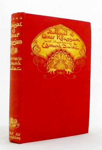 Image for Rubaiyat of Omar Khayyam Rendered into English Verse by Edward Fitzgerald with Illustrations by Edmund Dulac Rubaiyat of Omar Khayyam Rendered into English Verse by Edward Fitzgerald with Illustrations by Edmund Dulac