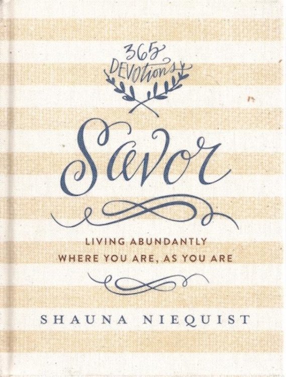Image for Savor: Living Abundantly Where You Are, As You Are Savor: Living Abundantly Where You Are, As You Are