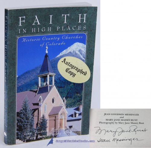 Image for Faith in High Places: Historic Country Churches of Colorado Faith in High Places: Historic Country Churches of Colorado