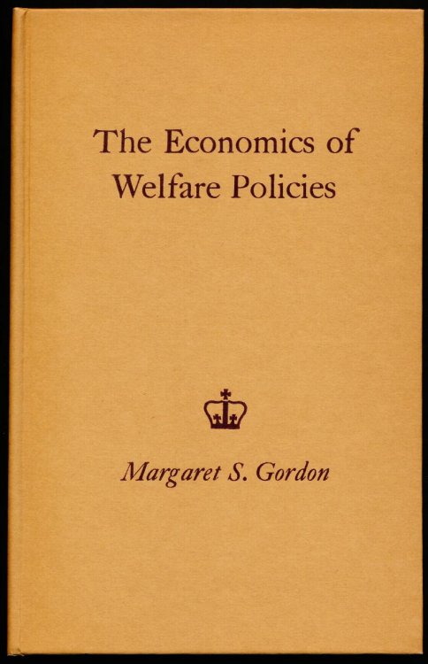 Image for THE ECONOMICS OF WELFARE POLICIES THE ECONOMICS OF WELFARE POLICIES