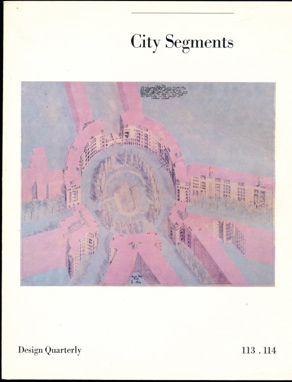 Image for DESIGN QUARTERLY 113. 114: City Segments DESIGN QUARTERLY 113. 114: City Segments