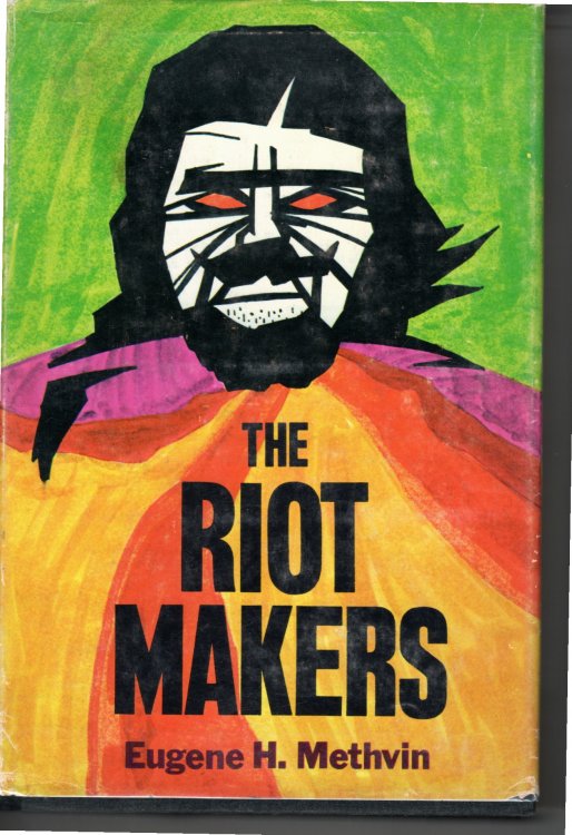 Image for The Riot Makers The Technology of Social Demolition The Riot Makers The Technology of Social Demolition