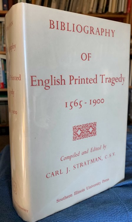Image for Bibliography of English Printed Tragedy, 1565-1900 Bibliography of English Printed Tragedy, 1565-1900