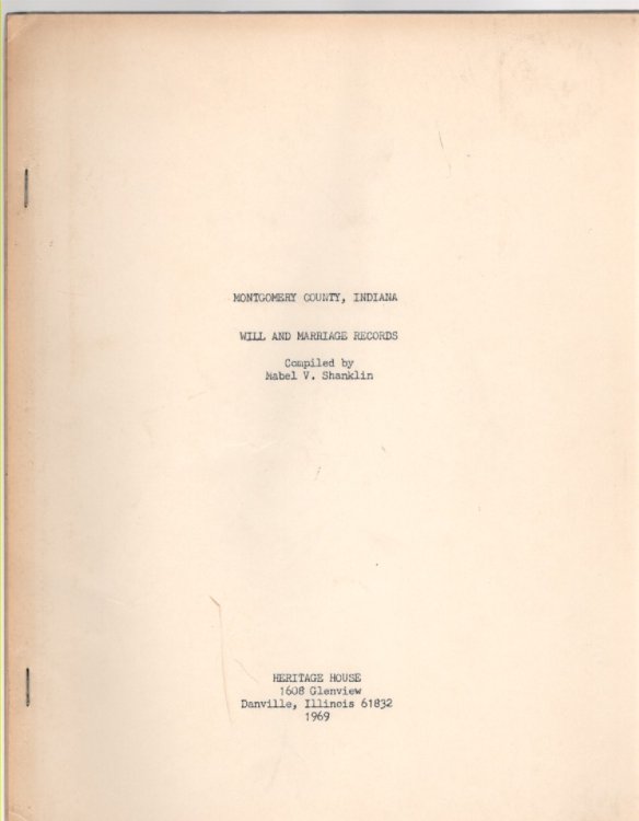 Image for Montgomery County, Indiana Will and Marriage Records Montgomery County, Indiana Will and Marriage Records