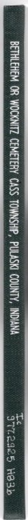Image for Bethlehem or Wocknitz Cemetery Cass Township, Pulaski County, Indiana; White Post Cemetery White Post Township, Pulaski County, Indiana Bethlehem or Wocknitz Cemetery Cass Township, Pulaski County, Indiana; White Post Cemetery White Post Township, Pulaski County, Indiana