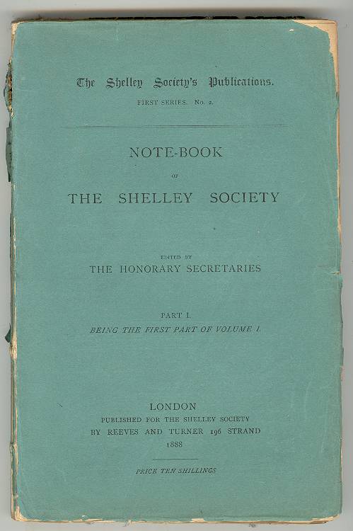 Image for The NOTE-BOOK of THE SHELLEY SOCIETY. Part I. Being the First Part of Volume I. The NOTE-BOOK of THE SHELLEY SOCIETY. Part I. Being the First Part of Volume I.