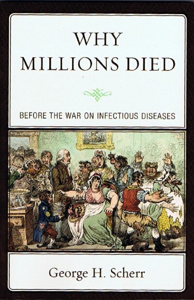 Image for Why Millions Died: Before the War on Infectious Diseases Why Millions Died: Before the War on Infectious Diseases