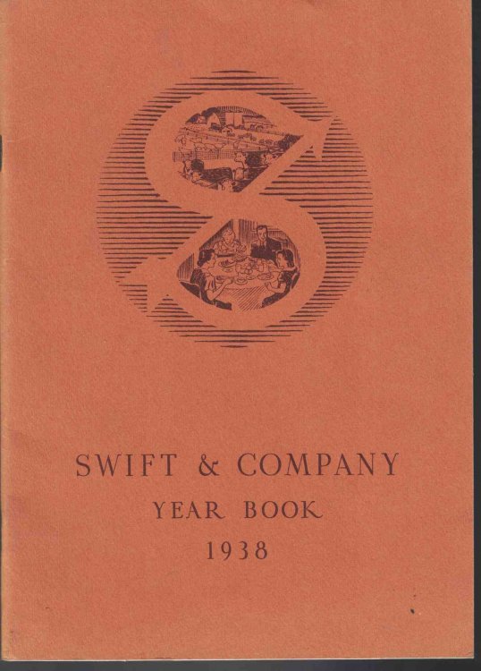 Image for Swift & Company Year Book 1938 Covering the Activities of the Year 1938 Swift & Company Year Book 1938 Covering the Activities of the Year 1938