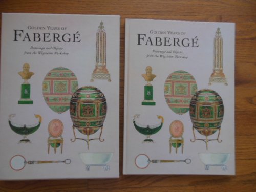 Image for Golden Years of Faberge; Drawings and Objects from the Wigstrom Workshop Golden Years of Faberge; Drawings and Objects from the Wigstrom Workshop