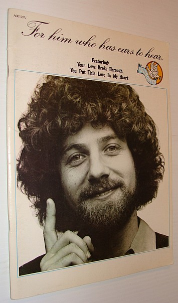Image for For Him Who Has Ears to Hear - Keith Green Songbook For Him Who Has Ears to Hear - Keith Green Songbook