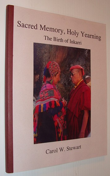 Image for Sacred Memory, Holy Yearning - The Birth of Inkarri Sacred Memory, Holy Yearning - The Birth of Inkarri