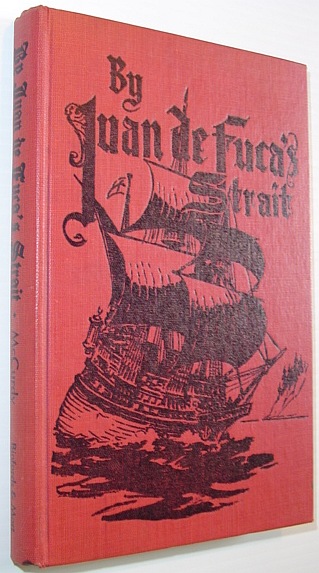 Image for By Juan De Fuca's Strait - Pioneering Along the Northwestern Edge of the Continent By Juan De Fuca's Strait - Pioneering Along the Northwestern Edge of the Continent
