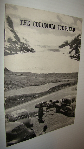 Image for The Columbia Ice-Field The Columbia Ice-Field